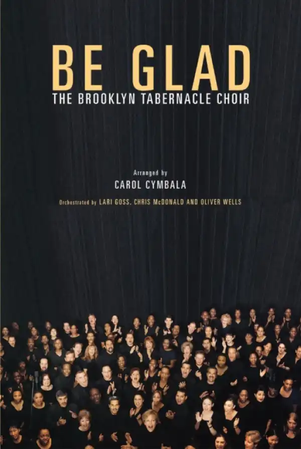 Brooklyn Tabernacle Choir - Be Glad